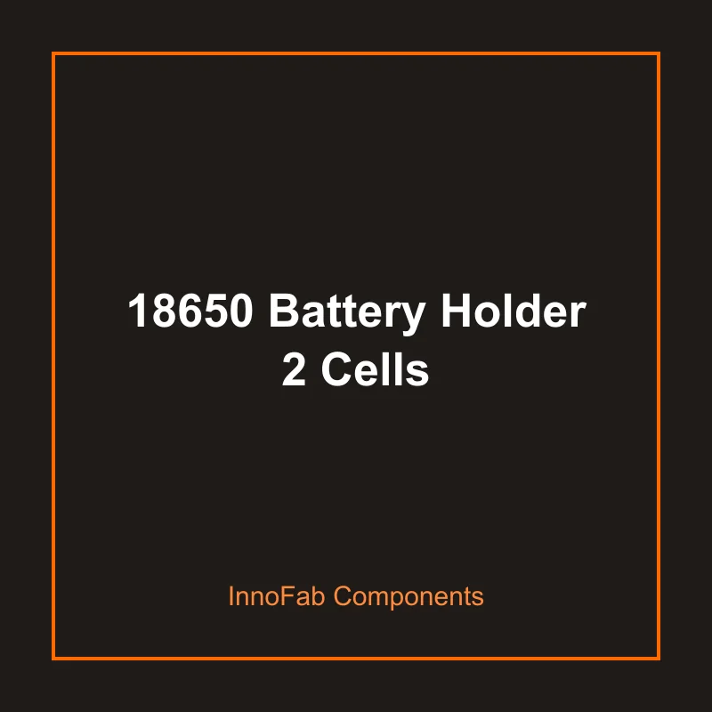 18650 Battery Holder 2 Cells - 3D Printed Batteries & Power by InnoFab