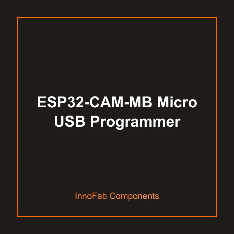 ESP32-CAM-MB Micro USB Programmer - 3D Printed Microcontrollers by InnoFab