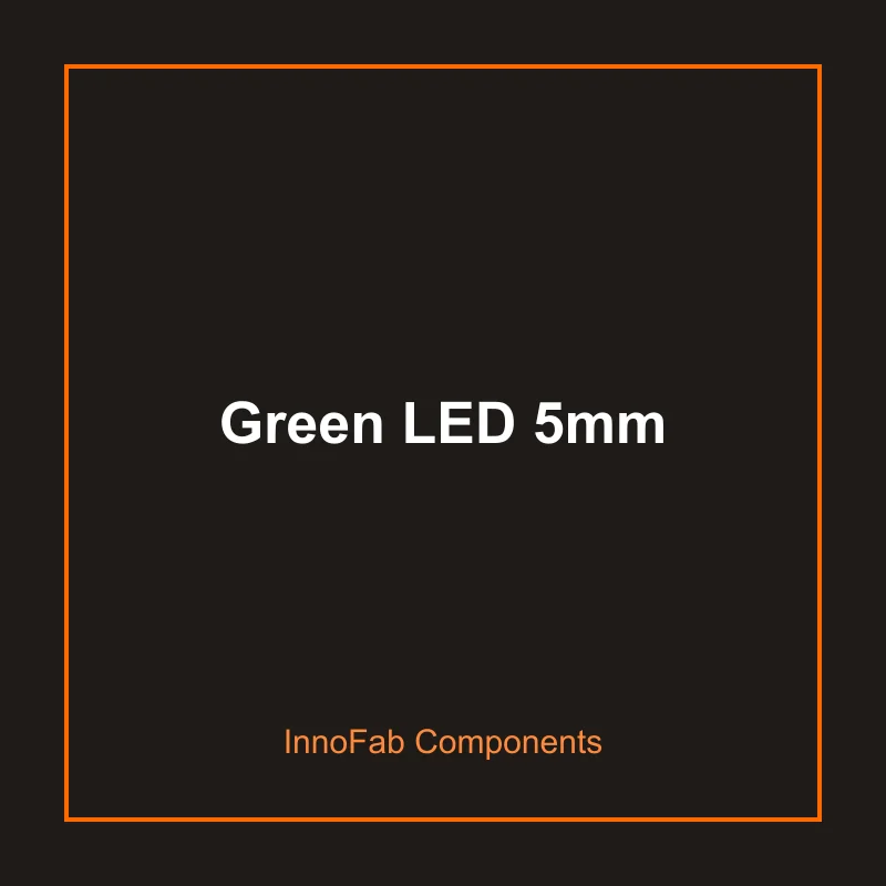 Green LED 5mm - 3D Printed LEDs & Displays by InnoFab