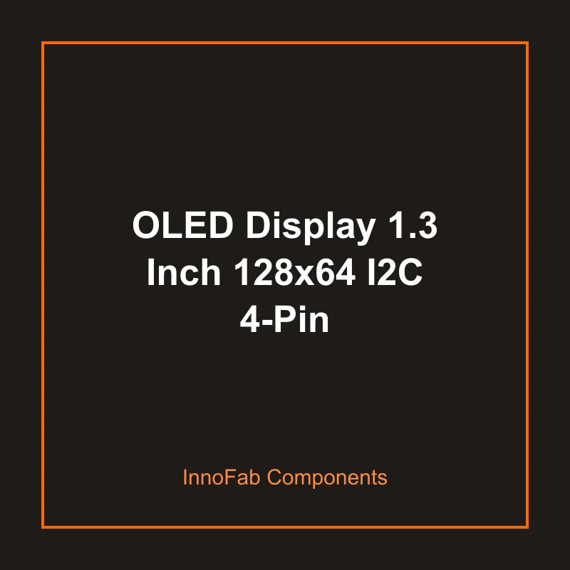 OLED Display 1.3 Inch 128x64 I2C 4-Pin - 3D Printed LEDs & Displays by InnoFab