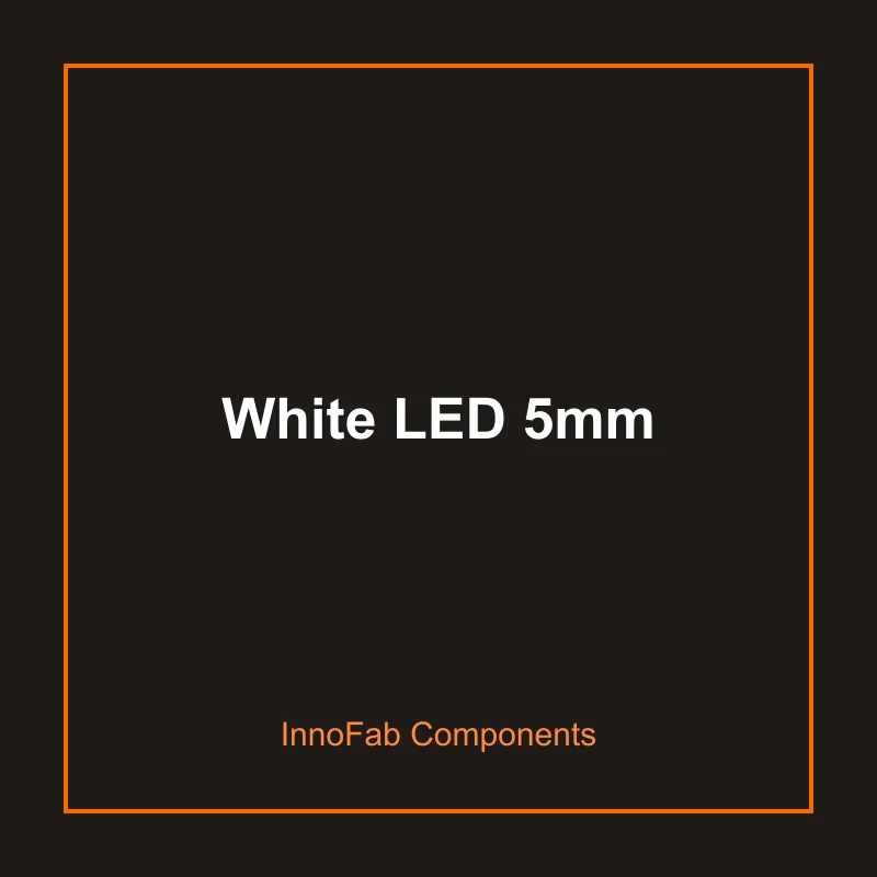 White LED 5mm - 3D Printed LEDs & Displays by InnoFab